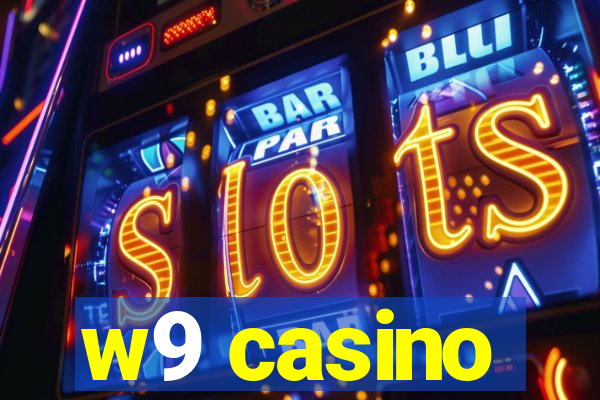 w9 casino